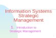 1 Information Systems Strategic Management 1. Introduction to Strategic Management