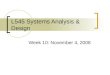 L545 Systems Analysis & Design Week 10: November 4, 2008