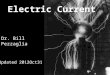 Electric Current Dr. Bill Pezzaglia Updated 2012Oct31