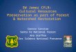 SW Jemez CFLR: Cultural Resources Preservation as part of Forest & Watershed Restoration Connie Constan Santa Fe National Forest Ana Steffen Valles Caldera