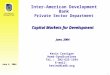 Inter-American Development Bank June 4, 2004 1 Inter-American Development Bank Private Sector Department Kevin Corrigan Head-Syndications Tel.: 202-623-1594