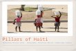 Pillars of Haiti Eradicating Cervical Cancer - Saving Women, Preserving Families, Stabilizing a Country