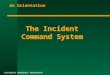 WISCONSIN EMERGENCY MANAGEMENT1 The Incident Command System An Orientation