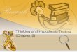 Thinking and Hypothesis Testing (Chapter 6). 2 Psychology is a Science I.What Makes Psychology a Science? II.What Research Methods Do Psychologists Use?