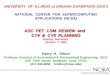 University of Illinois at Urbana-Champaign UNIVERSITY OF ILLINOIS at URBANA-CHAMPAIGN (UIUC) NATIONAL CENTER FOR SUPERCOMPUTING APPLICATIONS (NCSA) ASC