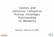 1 Casino and Galeries Lafayette Pursue Strategic Partnership in Monoprix Meeting - February 10, 2003