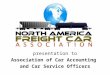 Presentation to Association of Car Accounting and Car Service Officers
