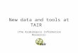 New data and tools at TAIR (The Arabidopsis Information Resource)