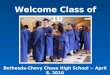 Welcome Class of ‘10 Bethesda-Chevy Chase High School ~ April 8, 2010