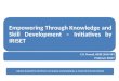 Empowering Through Knowledge and Skill Development – Initiatives by IRISET C.K. Prasad, IRSSE (SAG/NF) Professor IRISET INDIAN RAILWAYS INSTITUTE OF SIGNAL