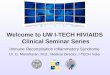 Welcome to UW I-TECH HIV/AIDS Clinical Seminar Series Immune Reconstitution Inflammatory Syndrome Dr. G. Manoharan, M.D., Medical Director, I-TECH India