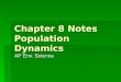 Chapter 8 Notes Population Dynamics AP Env. Science