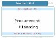 Session: M1-2 Slide N0.1/31 CPTU-IMED (PPRP II) Three-Week Training on Procurement of Goods, Works & Services Fineurop-ESCB Procurement Planning Act [Section