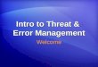 Intro to Threat & Error Management Welcome