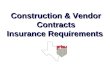 Construction & Vendor Contracts Insurance Requirements