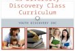 YOUTH DISCOVERY INC New Diversity Discovery Class Curriculum