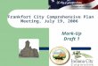 Mark-Up Draft 1 Frankfort City Comprehensive Plan Meeting, July 19, 2006