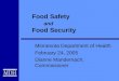 Food Safety and Food Security Minnesota Department of Health February 24, 2005 Dianne Mandernach, Commissioner