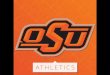 History OAMC founded in 1890 First football game in 1901 OAMC Tigers became OSU Cowboys in 1957 51 National Championships – Wrestling: 34 – Golf: 10 –