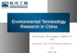 Environmental Terminology Research in China HE Keqing, HE Yangfan, WANG Chong State Key Lab. Of Software Engineering 2007.06