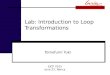 Lab: Introduction to Loop Transformations Tomofumi Yuki EJCP 2015 June 22, Nancy