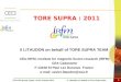 1 ITPA-IOS group, Kyoto, 18-21 October 2011 X. Litaudon on behalf of Tore Supra team TORE SUPRA : 2011 X LITAUDON on behalf of TORE SUPRA TEAM CEA-IRFM,