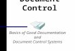 Document Control Basics of Good Documentation and Document Control Systems
