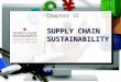Chapter 15 SUPPLY CHAIN SUSTAINABILITY. ©2013 Cengage Learning. All Rights Reserved. May not be scanned, copied or duplicated, or posted to a publicly