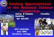 Funding Opportunities at the National Science Foundation Sally O’Connor Claudia Rankins NSF BIO/DBI NSF EHR/HRD GCAT Workshop July 2009 Morehouse College