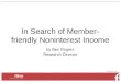 In Search of Member- friendly Noninterest Income by Ben Rogers Research Director