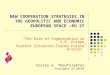 NEW COOPERATION STRATEGIES IN THE GEOPOLITIC AND ECONOMIC EUROPEAN SPACE –EU 27 “The Role of Cogeneration in S.E. Europe Current Situation-Trends-Future