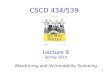 1 CSCD 434/539 Lecture 9 Spring 2014 Wardriving and Vulnerability Scanning