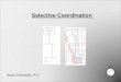Selective Coordination Justin Schroeder, P.E.. Introduction Definition NEC coordination requirements  2011 and 2014 editions NFPA 99-2012 requirements