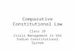 Comparative Constitutional Law Class 18 Crisis Management in the Indian Constitutional System