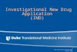 1 CRC Orientation Prerequisite January 2008 Investigational New Drug Application (IND)