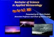 Bachelor of Science in Applied Meteorology Presented by Dr. Mark Sinclair, Associate Professor and Chair of Meteorology