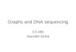 Graphs and DNA sequencing CS 466 Saurabh Sinha. Three problems in graph theory