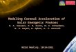 Modeling Coronal Acceleration of Solar Energetic Protons K. A. Kozarev, R. M. Evans, N. A. Schwadron, M. A. Dayeh, M. Opher, K. E. Korreck NESSC Meeting,