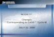 NCOA Link® Changes Corresponding to CASS™ Cycle M JULY 31, 2008