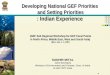 Developing National GEF Priorities and Setting Priorities : Indian Experience (GEF Sub Regional Workshop for GEF Focal Points in North Africa, Middle East,
