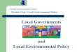 Global Environment Policy - Module 3 (a): Local Environmental Policy - Local Governments and Local Environmental Policy