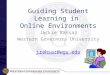 Guiding Student Learning in Online Environments Jackie Rahsaz Western Governors University jrahsaz@wgu.edu