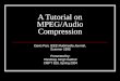 A Tutorial on MPEG/Audio Compression Davis Pan, IEEE Multimedia Journal, Summer 1995 Presented by: Randeep Singh Gakhal CMPT 820, Spring 2004