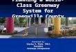 Planning a World-Class Greenway System for Greenville County Presented by: Charles A. Flink, FASLA President Greenways Incorporated