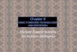 Chapter 8 OBJECT-ORIENTED TECHNOLOGIES AND DSS DESIGN Decision Support Systems For Business Intelligence