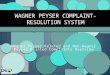 Wagner Peyser Related and Non-Wagner Peyser Related Complaints Overview WAGNER PEYSER COMPLAINT- RESOLUTION SYSTEM
