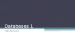 Databases 1 8th lecture. Topics of the lecture Multivalued Dependencies Fourth Normal Form Datalog 2