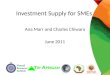 Investment Supply for SMEs Ana Marr and Charles Chiwara June 2011