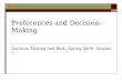 Preferences and Decision-Making Decision Making and Risk, Spring 2006: Session 7