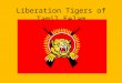 Liberation Tigers of Tamil Eelam. LTTE: Overview Founded and led by Velupillai Prabhakaran, the LTTE is a paramilitary organization that has waged a campaign